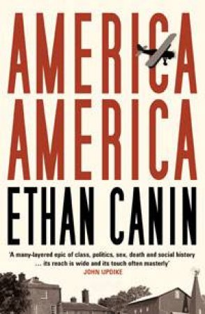 America America by Ethan Canin