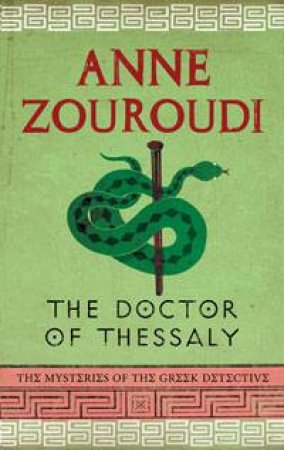 Doctor of Thessaly by Anne Zouroudi