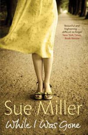 While I Was Gone: rejacketed by Sue Miller