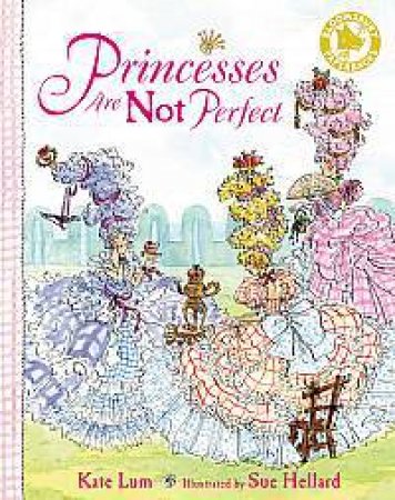 Princesses are Not Perfect by Kate Lum