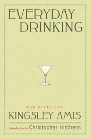 Everyday Drinking by Kingsley Amis