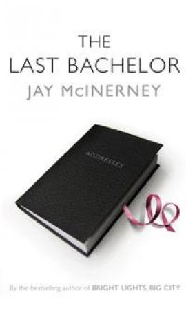 The Last Bachelor by Jay McInerney