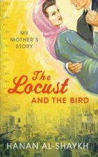 Locust and the Bird My Mothers Story