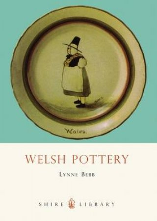 Welsh Pottery by Lynne Bebb