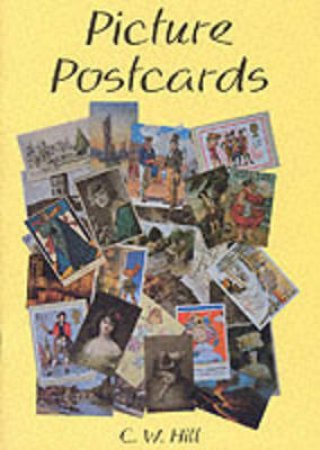 Picture Postcards by C.W. Hill