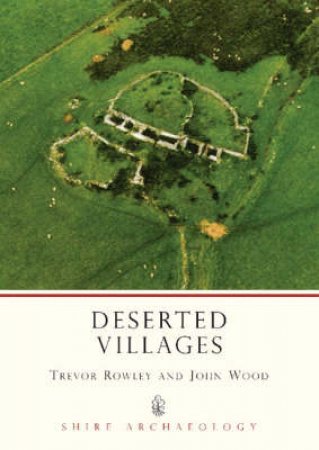 Deserted Villages by Trevor Rowley