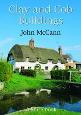 Clay and Cob Buildings by John McCann