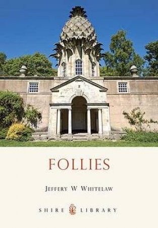 Follies by Jeffrey W. Whitelaw