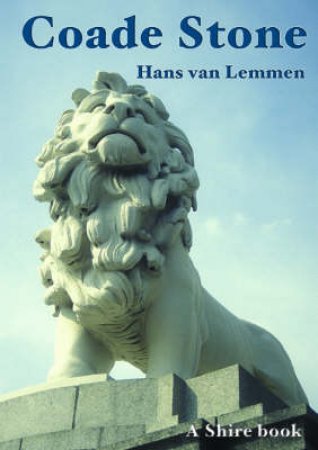 Coade Stone by Hans Van Lemmen