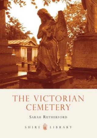 Victorian Cemetery by Sarah Rutherford