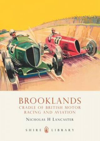 Brooklands by Nicholas H Lancaster