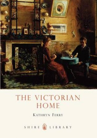 Victorian Home by Kathryn Ferry