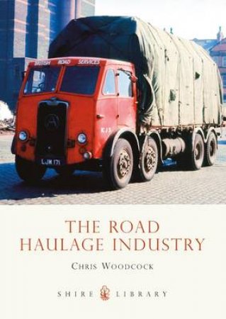 Road Haulage Industry by Chris Woodcock