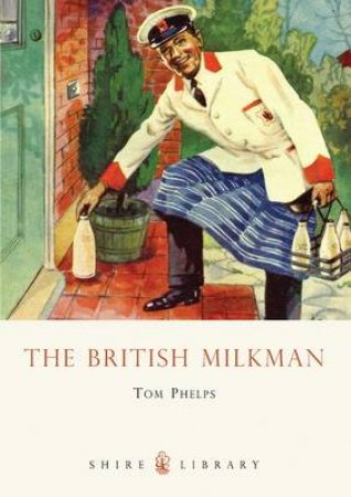 British Milkman by Tom Phelps