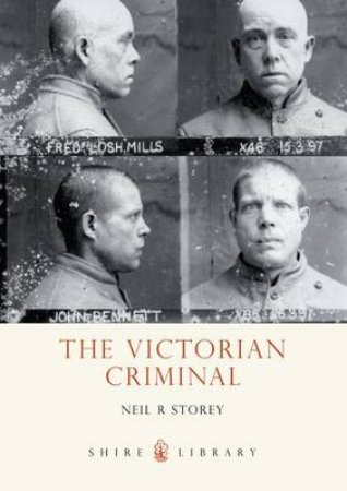 Victorian Criminal by Neil Storey