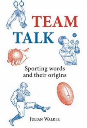 Team Talk by Julian Walker