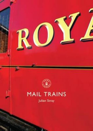 Mail Trains by Julian Stray