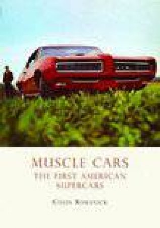 Muscle Cars by Colin Romanick