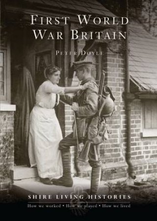 First World War Britain by Peter Doyle