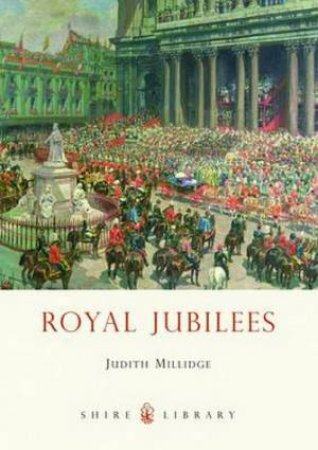 Royal Jubilees by Judith Millidge