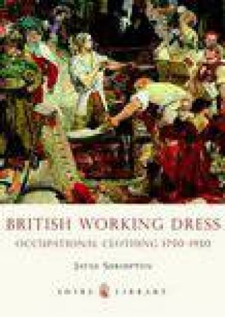 British Working Dress by Jayne Shrimpton