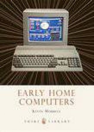 Early Home Computers by Kevin Murrell