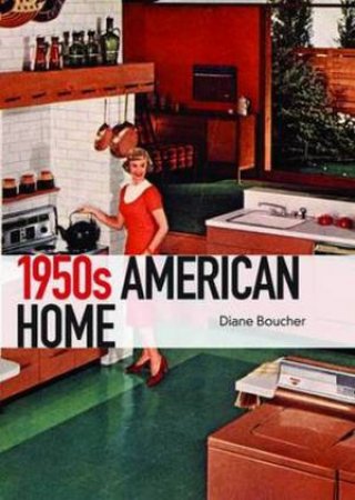 1950s American Home by Diane Boucher