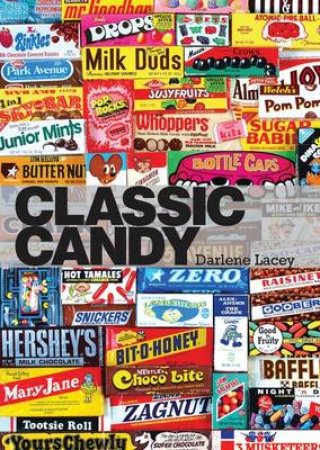 Classic Candy by Darlene Lacey