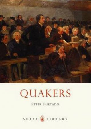 Quakers by Peter Furtado