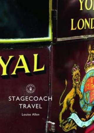 Stagecoach Travel by Louise Allen