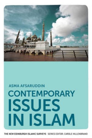 Contemporary Issues in Islam by Asma Afsaruddin