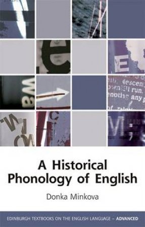 A Historical Phonology of English by Donka Minkova