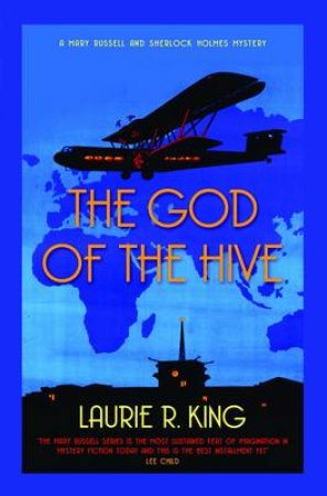 The God Of The Hive by Laurie R King