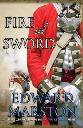 Fire And Sword by Edward Marston