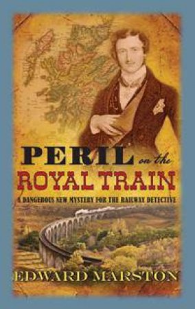 Peril On The Royal Train by Edward Marston