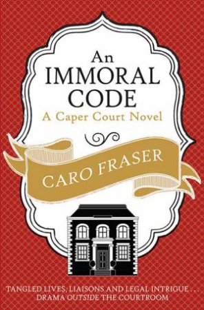 An Immoral Code by Caro Fraser