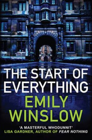 The Start Of Everything by Emily Winslow