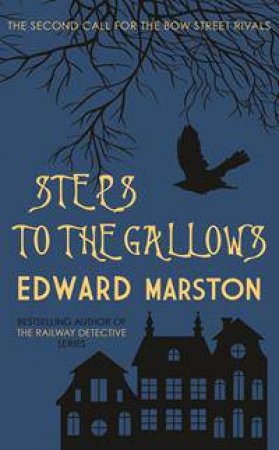 Steps To The Gallows by Edward Marston