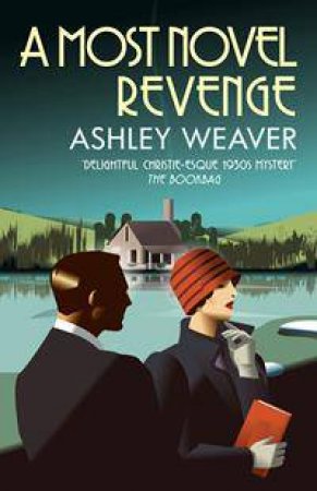 A Most Novel Revenge by Ashley Weaver