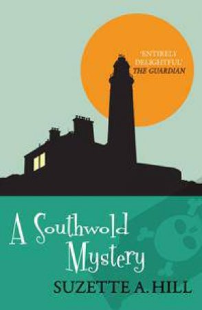 A Southwold Mystery by Suzette A Hill