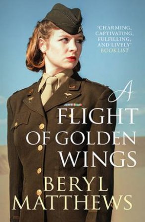 A Flight Of Golden Wings by Beryl Matthews