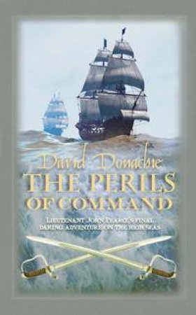 The Perils Of Command by David Donachie