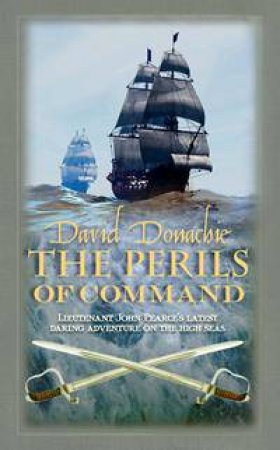 The Perils Of Command by David Donachie