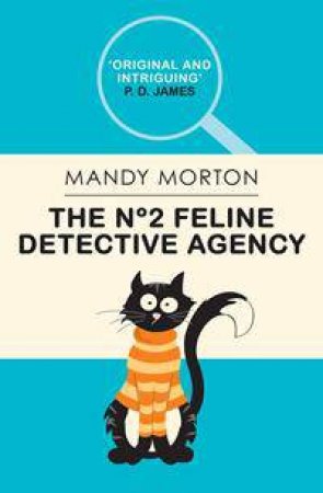 The No 2 Feline Detective Agency by Mandy Morton