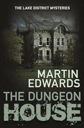 The Dungeon House by Martin Edwards