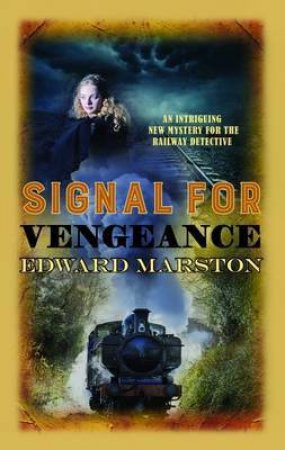 Signal For Vengeance by Edward Marston