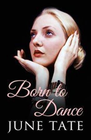 Born To Dance by June Tate