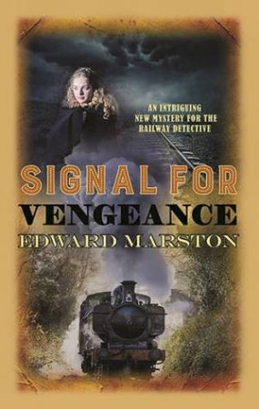 Signal For Vengeance by Edward Marston