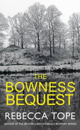 The Bowness Bequest by Rebecca Tope