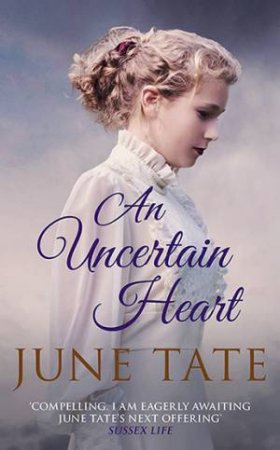 An Uncertain Heart by June Tate